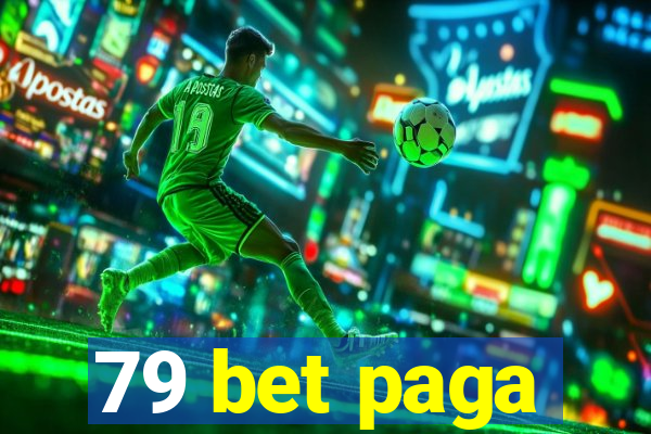 79 bet paga